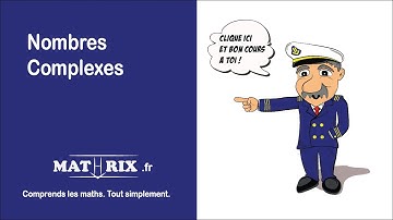 Le Plan Complexe propriété des vecteurs et affixes - Mathrix
