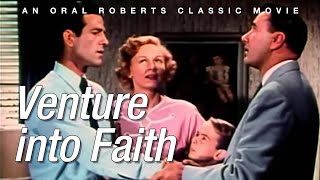 Oral Roberts Classic Film 'Venture into Faith'