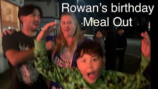 Rowan’s birthday meal out