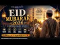 EID MUBARAK SONG 2026 Emotional Islamic Nasheed Eid Ul Adha Mubarak 