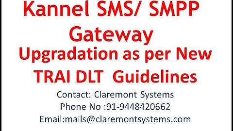 Kannel SMS Gateway  /SMPP  , Configuration of Kannel SMS Gateway to Comply with TRAI DLT Guidelines.