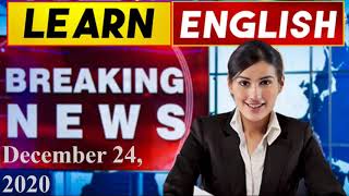 Learn English News With Subtitles | December 24, 2020