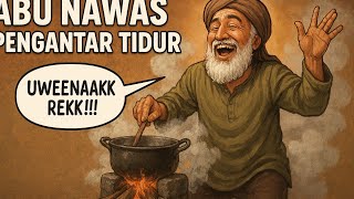 Download Lagu KISAH ABU NAWAS PENGANTAR TIDUR MP3 Download Lagu KISAH ABU NAWAS PENGANTAR TIDUR MP3