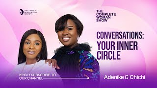 CONVERSATIONS: YOUR INNER CIRCLE