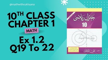 General Math Class 10 Chapter 1 Exercise 1.2 Q19 to 22 Punjab Text Book Board Urdu Medium
