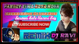 Bhojpuri Song Nagpuri Style Mix Dj Pandey Ji Ka Beta Hu Chumma Chipak Kar Leta Hu Dj Ravi Hazari Bag
