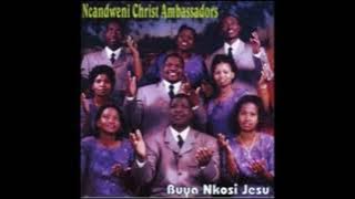 Ncandweni Christ Ambassadors - Ukhonzaphi