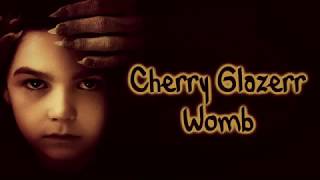 Cherry Glazerr - Womb [Lyrics on screen]