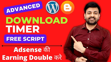 Boost Your Google Adsense Earnings with Free Advanced Download Timer Script for Blogger & WordPress