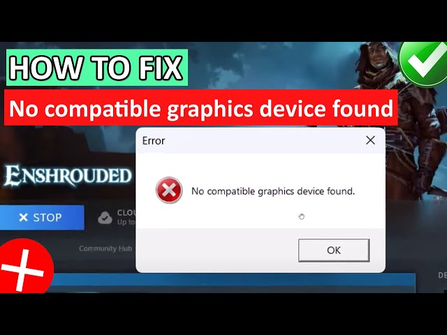 How to Fix: "No Compatible Graphics Device Found" Error 3 sddefault