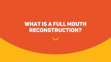 Teeth Transformation - What Is a Full Mouth Reconstruction?
