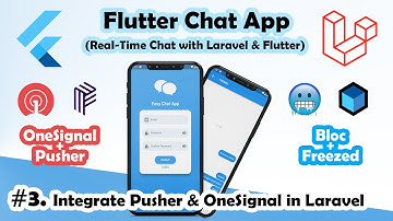 Build Flutter Chat App with Laravel From scratch | Part #3 : Configure Pusher & OneSignal in Laravel
