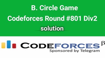 B. Circle Game | Codeforces Solution | Codeforces Round #801 | Div2 | Bangla