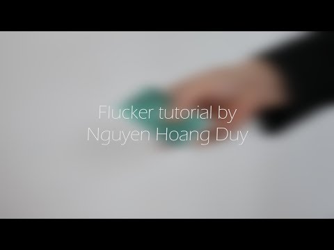 Flucker tutorial by Nguyen Hoang Duy | Di.cardistry