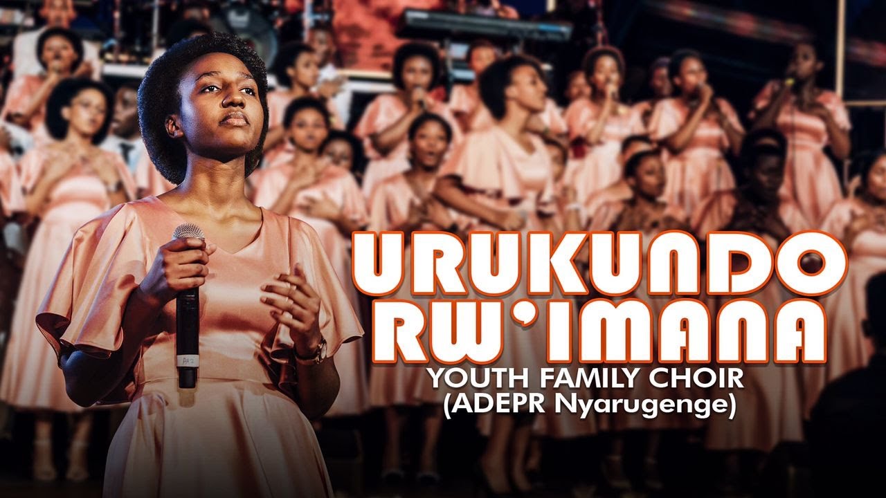 Urukundo rw’Imana l Youth Family Choir (ADEPR Nyarugenge) l Official Music Video
