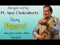 Raag poorvi  pt ajoy chakraborty  shiv jata mukut dhar  evening raga