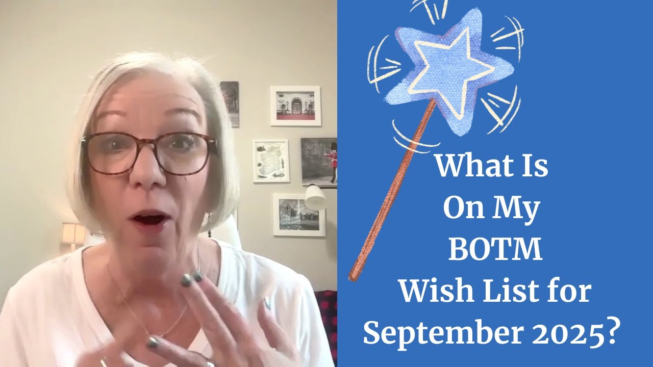 What Is On My BOTM Wish List for September 2025?