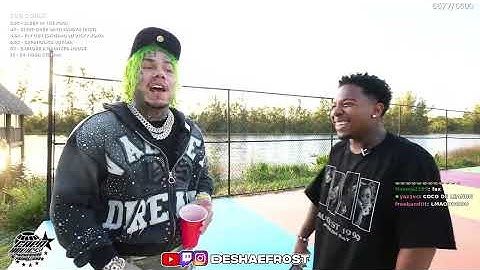 6ix9ine Tells Deshae Frost He Went Broke…