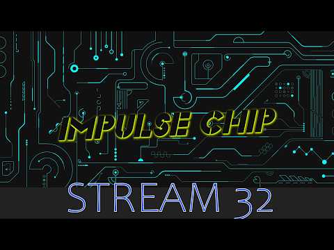 IMPULSE CHIP в прямом эфире! Стрим №32