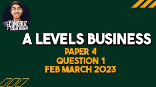 A-Levels Business 9609 Paper 4 Feb March 2023 Q1 ( new format) strategy question A2 business 9609 Update