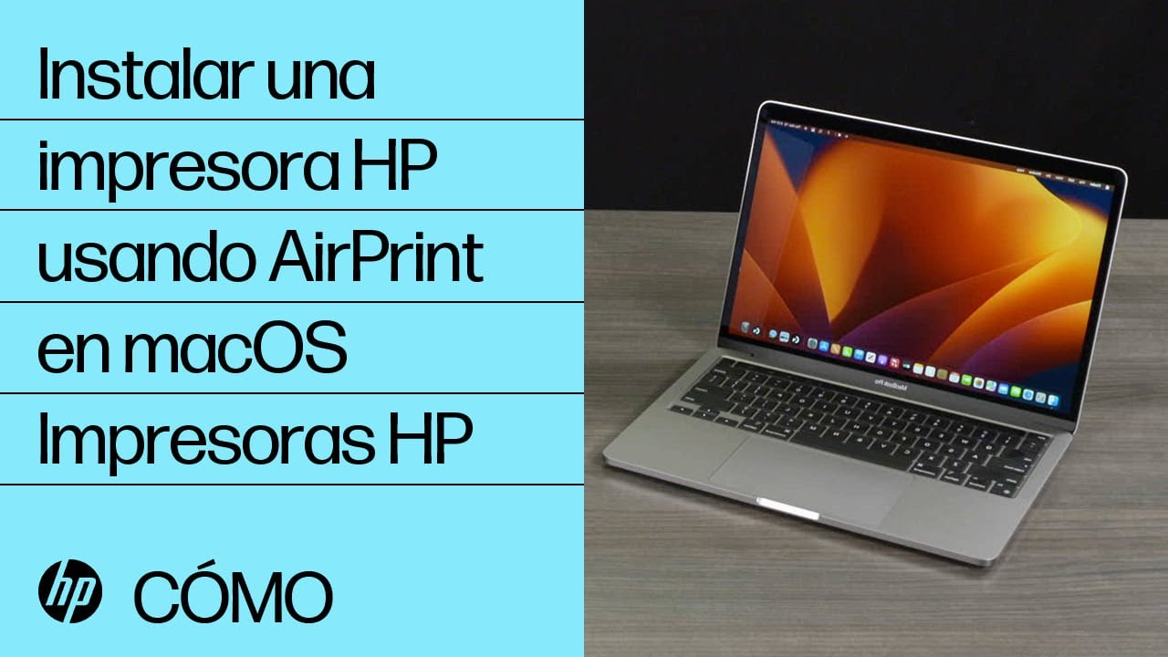 Cómo instalar una impresora HP en macOS usando AirPrint
