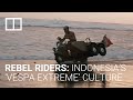 Indonesia’s ‘Vespa Extreme’ brotherhood in endless race to stand out with modified classic bikes