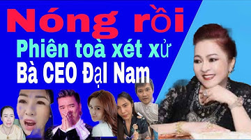 Cực Nóng Triệu tập ca sĩ Đàm Vĩnh Hưng_Thủy Tiên.. tới phiên xét xử bà Nguyễn Phương Hằng ngày 1/6