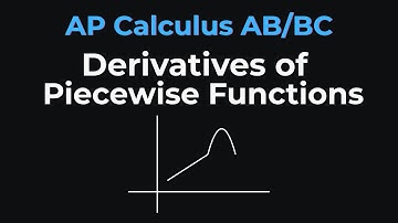 Derivative of Piecewise Functions (AP Calculus)