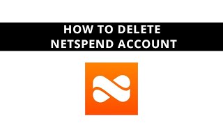 How to delete Netspend account