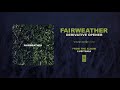 Fairweather "Derivative Opener"