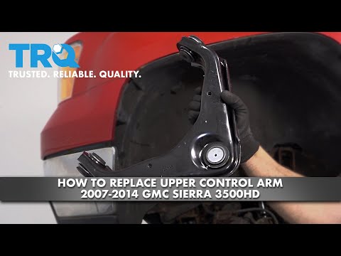 How To Replace Upper Control Arm 2007-2014 GMC Sierra 3500HD