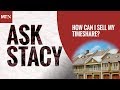 How Can I Sell My Timeshare?