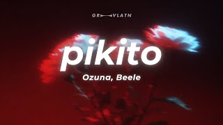 Ozuna &amp; Beéle - Pikito (Letra)
