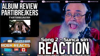 Album Review Partibrejkers Song 2 Sunca Sin hd First Time Hearing Requested Reaction