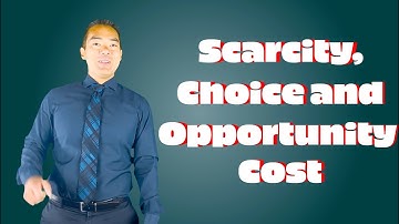 1.1 Scarcity, Choice & Opportunity Cost