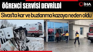 Sivasta Öğrenci Servisi Kazası Çok Sayıda Yaralı