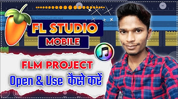 Fl Studio Mobile Me Flm Project Add Kaise Kare | Fl Studio Me Flm Project Use Kaise Kare