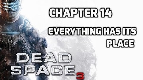 Dead Space 3 Walkthrough - Chapter 14 - Everything Has Its Place - Part 2 - All Upgrades