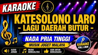 KATESOLONO LARO - Udin Nurjani | Karaoke Nada Pria | Lagu Daerah Kulisusu Buton Utara