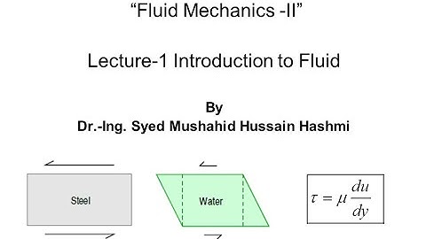 Fluid Mechanics | Lecture 1 | Introduction to Fluid | Newtonian law of Viscosity | Wall shear stress