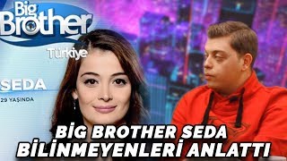 Big Brother Seda Bilinmeyenleri Anlattı! | Gıybet mi? #20