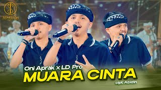 MUARA CINTA - ONI APRAK X LD PRO (OFFICIAL LIVE MUSIC VIDEO)