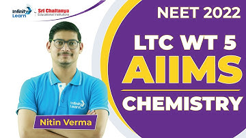 AIIMS Chemistry Solutions || LTC Weekend Test-5 (06-12-2021) || Nitin Sir || Infinity Learn