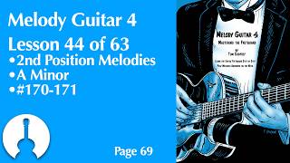 Melody Guitar Book 4, Lesson 46 | 2nd/3rd Position A Minor Melodies (page 69)