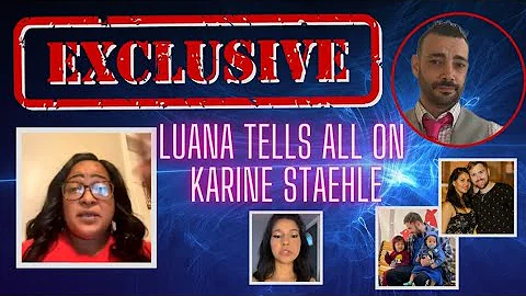 EXCLUSIVE INTERVIEW: LUANA TELLS ALL ON KARINE