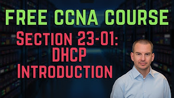 Free CCNA 200-301 Course 23-01: DHCP Introduction