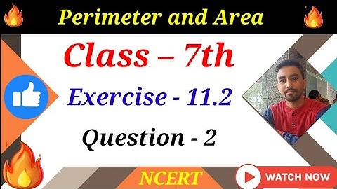 exercise 11.2 question 2 ncert maths class 7 chapter 11 Perimeter and area | ex 11.2 question 2