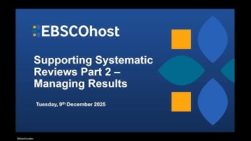 Supporting Systematic Reviews using EBSCOhost Part 2 - Managing Search Results