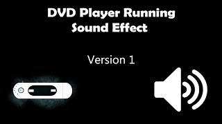 DVD Player Running Sound Effect