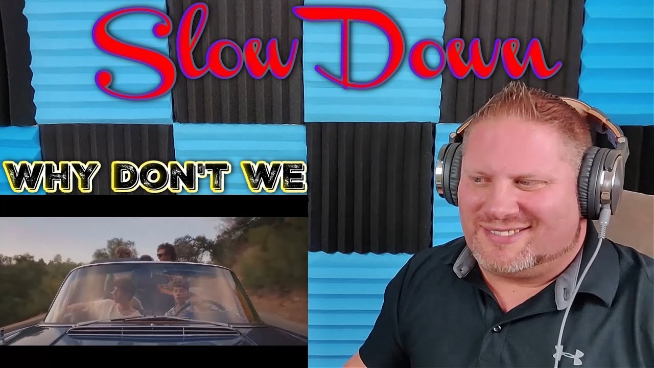 Why Don't We - Slow Down [Official Music Video] REACTION